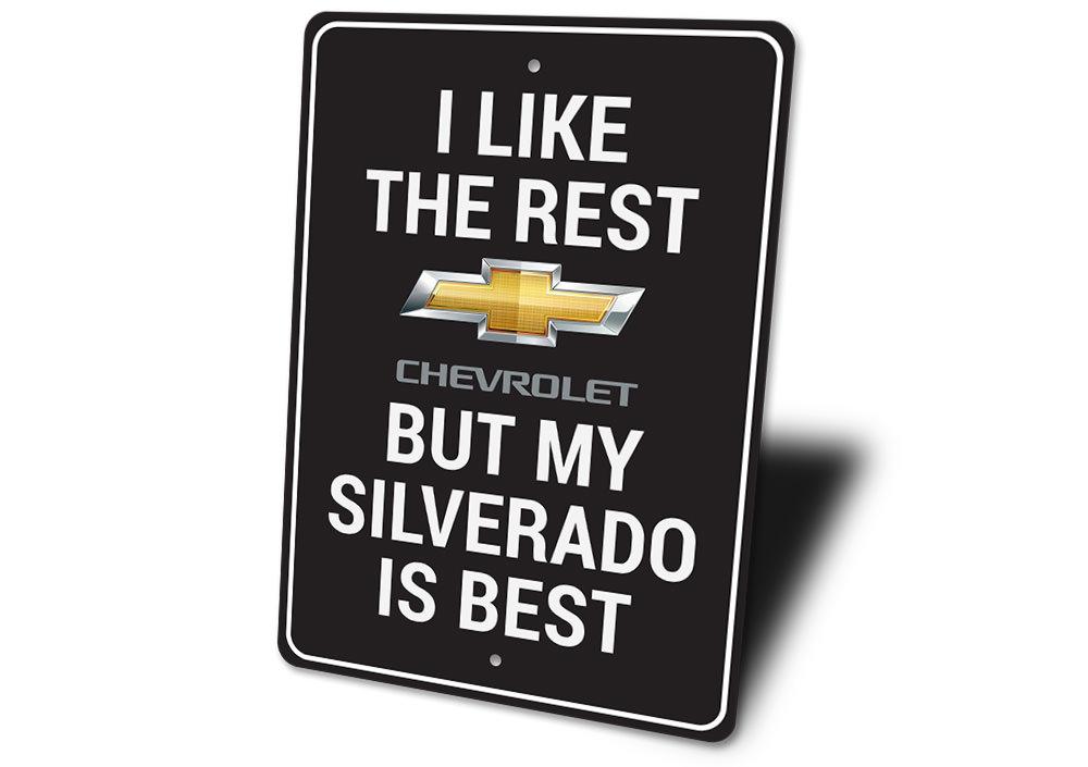 My Silverado is Best Sign made of quality aluminum, featuring a stylish design perfect for home decor.