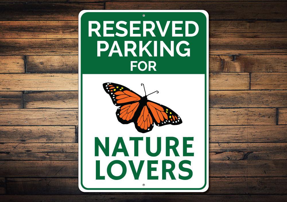 Nature Lover Parking Sign made of durable aluminum, featuring customizable text and pre-drilled holes for easy mounting.