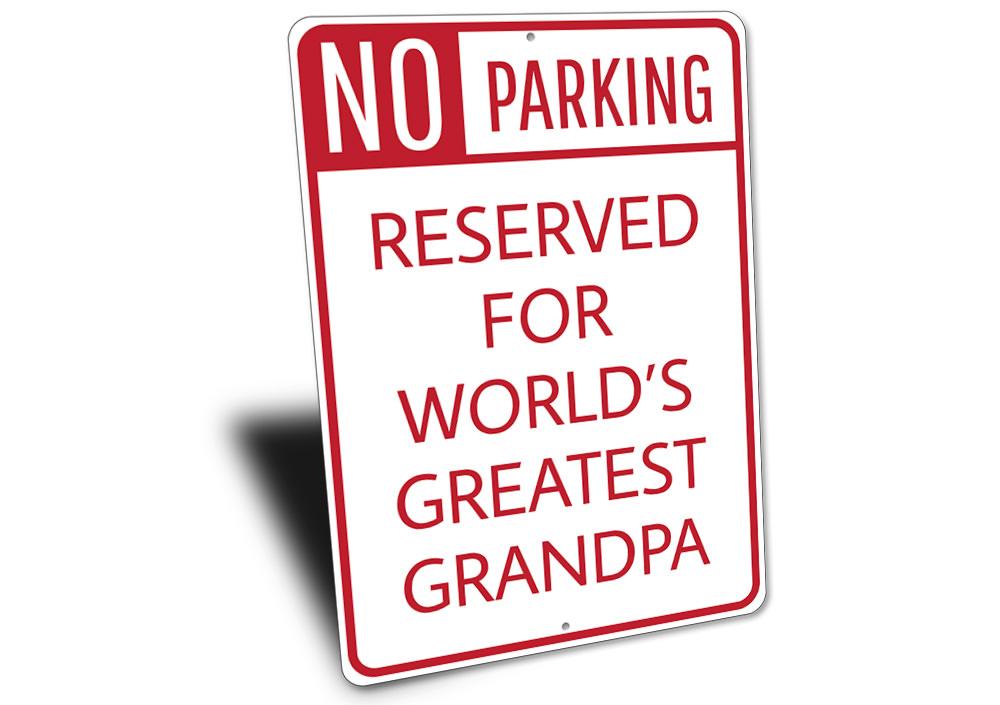 No Parking Greatest Grandpa Sign made of durable aluminum with a humorous design, perfect for reserved parking spaces.