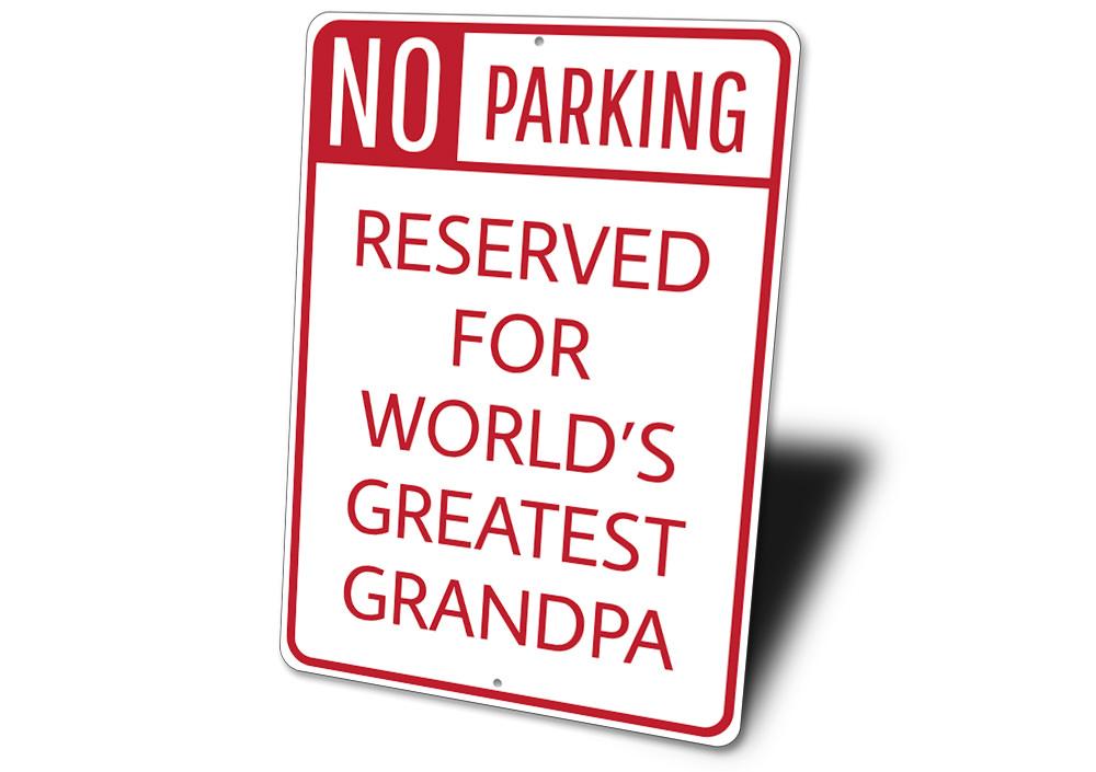 No Parking Greatest Grandpa Sign made of durable aluminum with a humorous design, perfect for reserved parking spaces.
