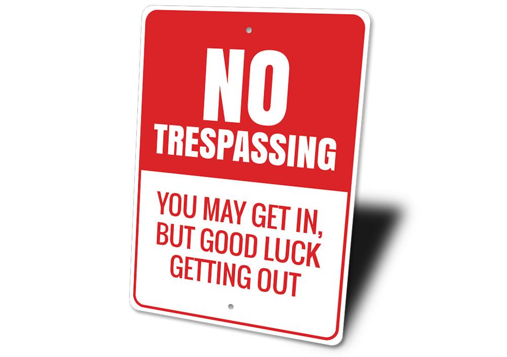 A decorative No Trespassing Sign made of high-quality aluminum, featuring customizable text and pre-drilled holes for easy mounting.