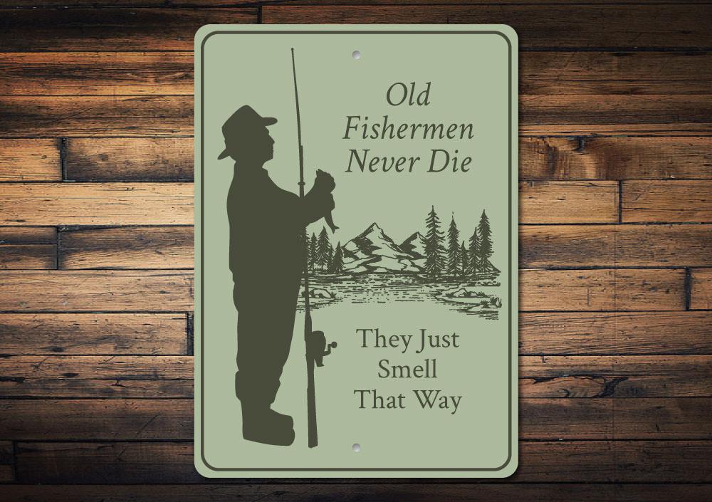 Old Fisherman Sign made of high-quality aluminum, featuring a rustic design perfect for lakehouses and fishing enthusiasts.