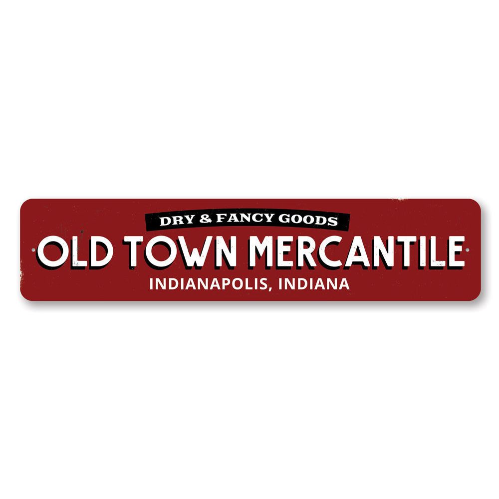 Old Town Mercantile Sign made of high-quality aluminum, featuring customizable text and pre-drilled holes for easy mounting.