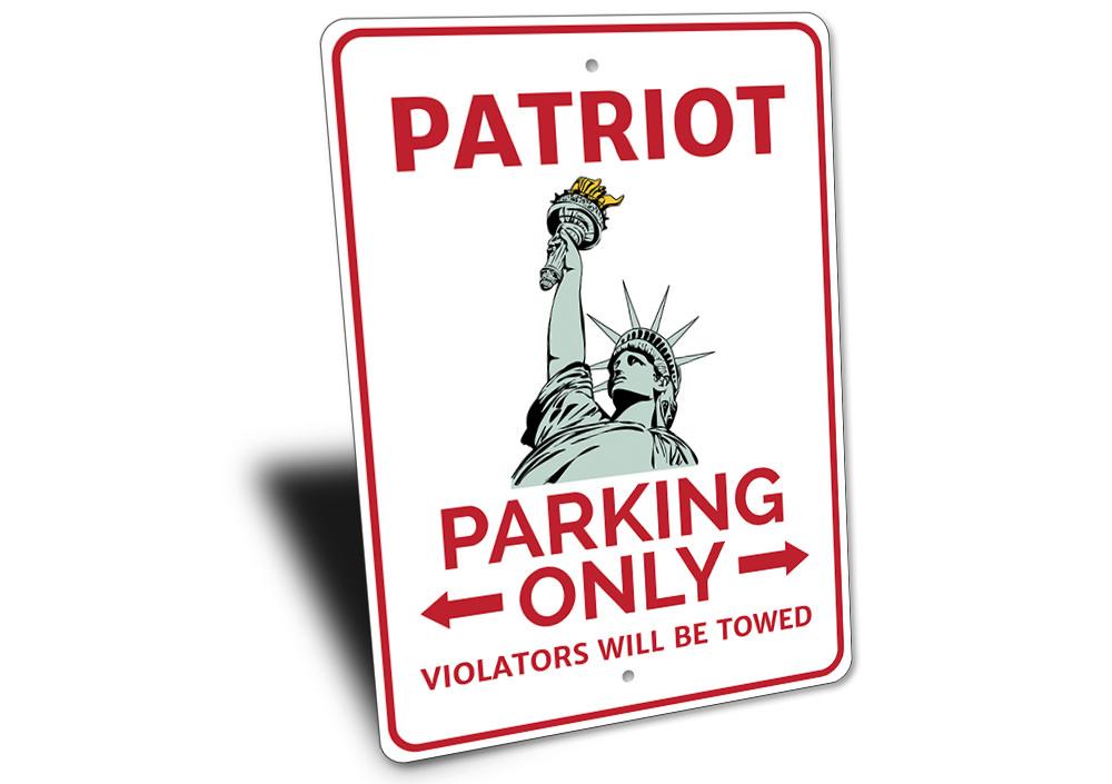 Patriot Parking Sign made of high-quality aluminum, featuring customizable text and pre-drilled holes for easy mounting.