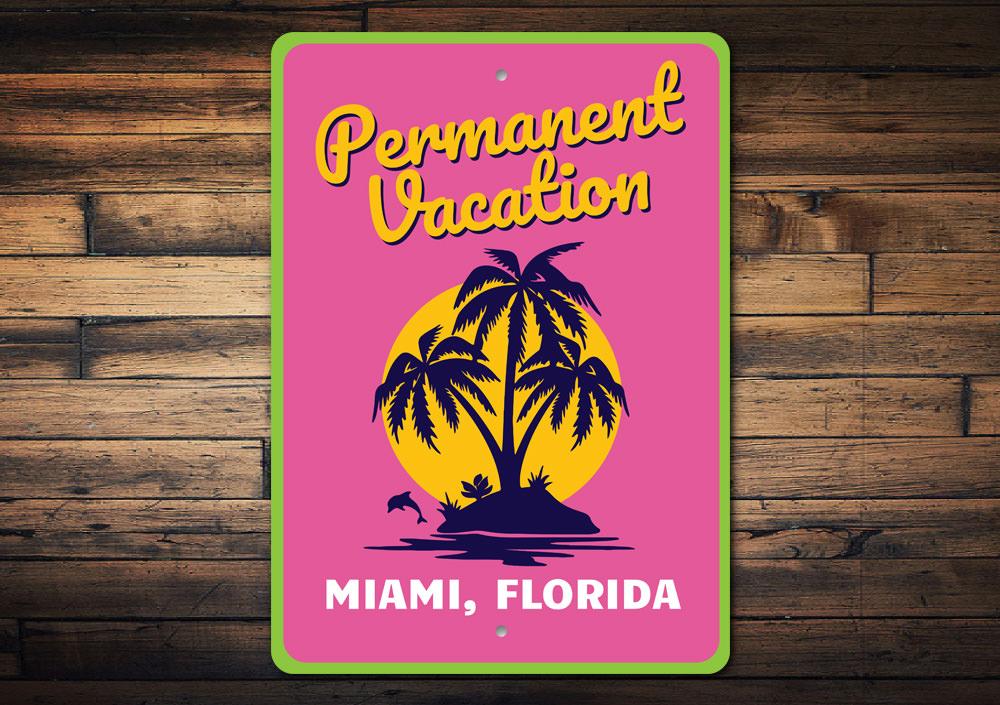 A decorative Permanent Vacation Sign made of high-quality aluminum, featuring a beach-themed design perfect for coastal decor.