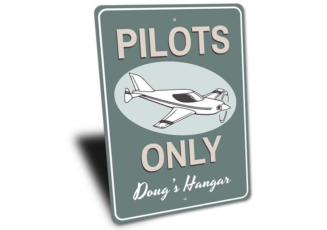 Pilots Only Hangar Sign made of high-quality aluminum, featuring customizable text and pre-drilled holes for easy mounting.