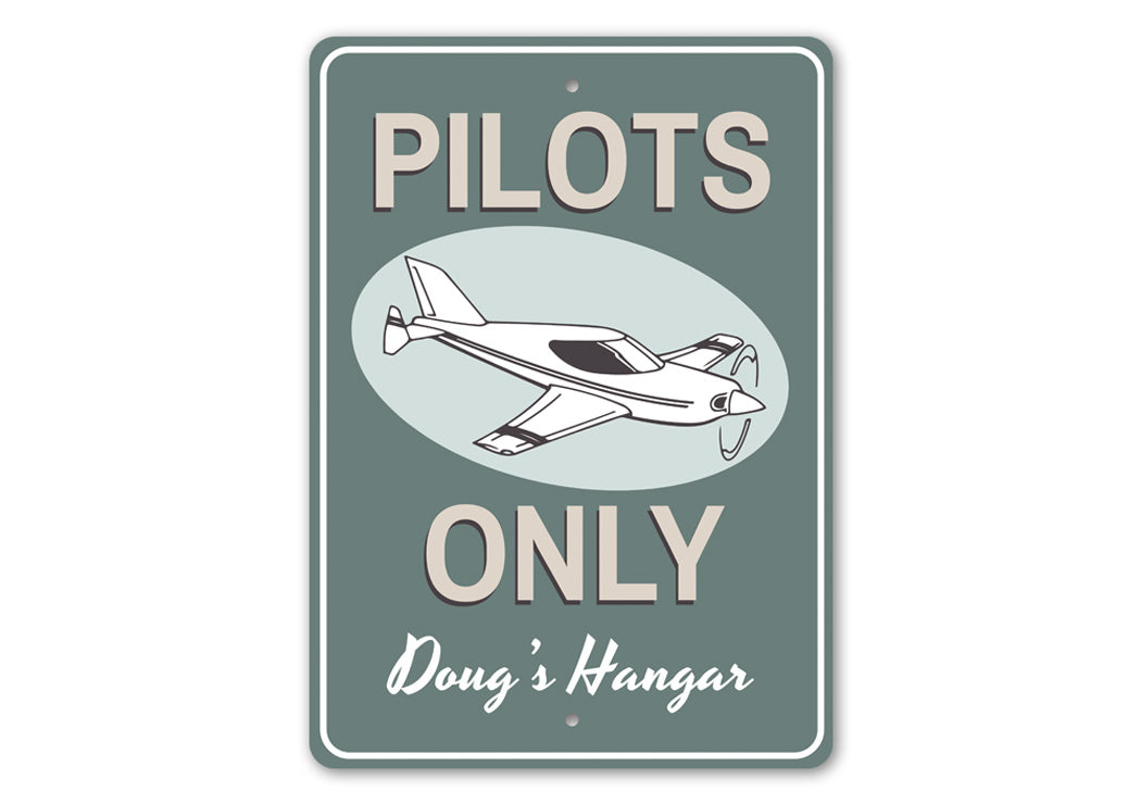 Pilots Only Hangar Sign made of high-quality aluminum, featuring customizable text and pre-drilled holes for easy mounting.