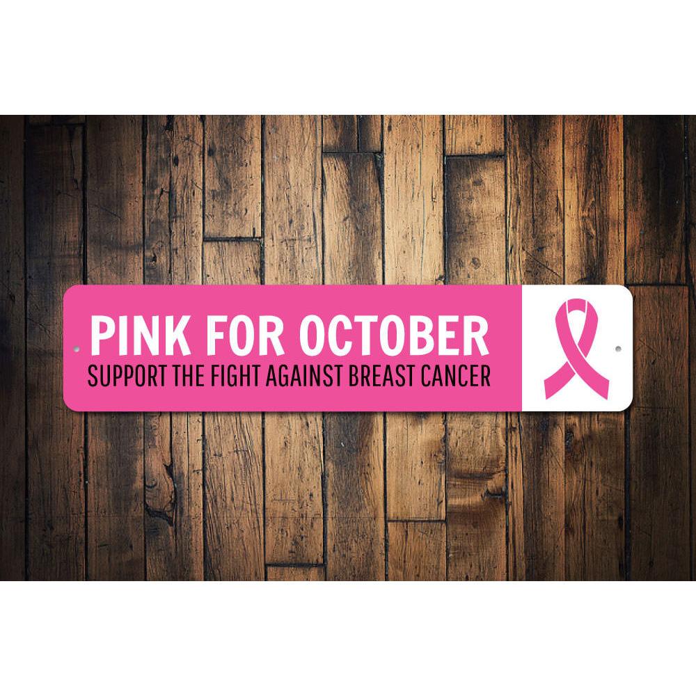 A vibrant Pink for October Sign made of aluminum, featuring a stylish design perfect for home decor and awareness.