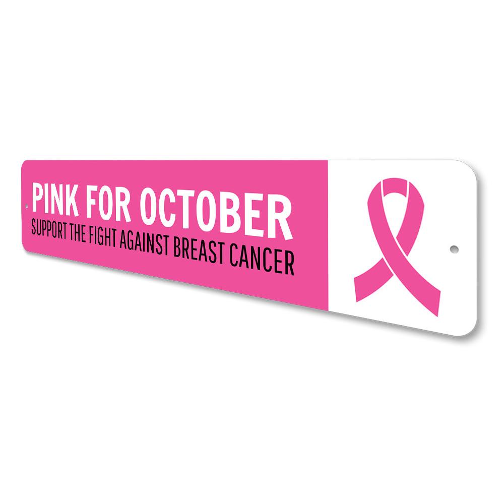 A vibrant Pink for October Sign made of aluminum, featuring a stylish design perfect for home decor and awareness.