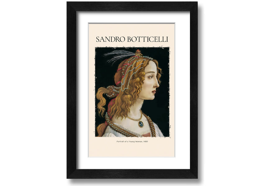A beautifully framed canvas print of Sandro Botticelli's Portrait Of A Young Woman, 1480, showcasing intricate details and vibrant colors.