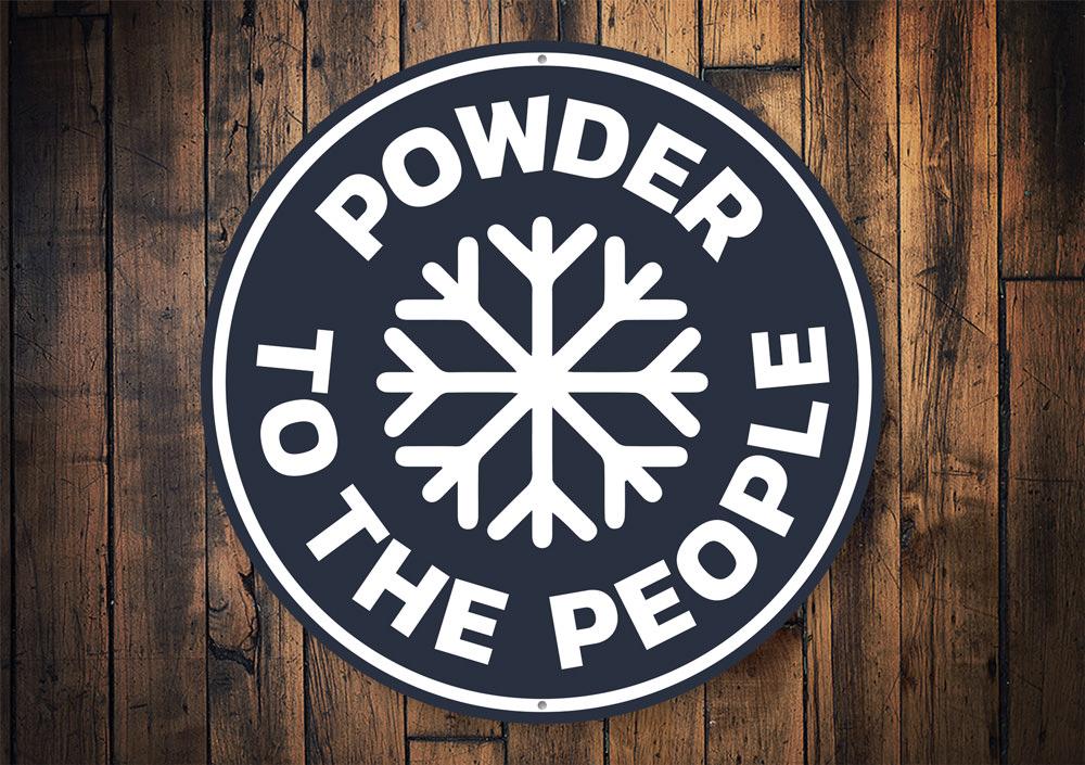 Custom Powder to the People Sign made of high-quality aluminum, featuring a ski-themed design, perfect for wall decor.