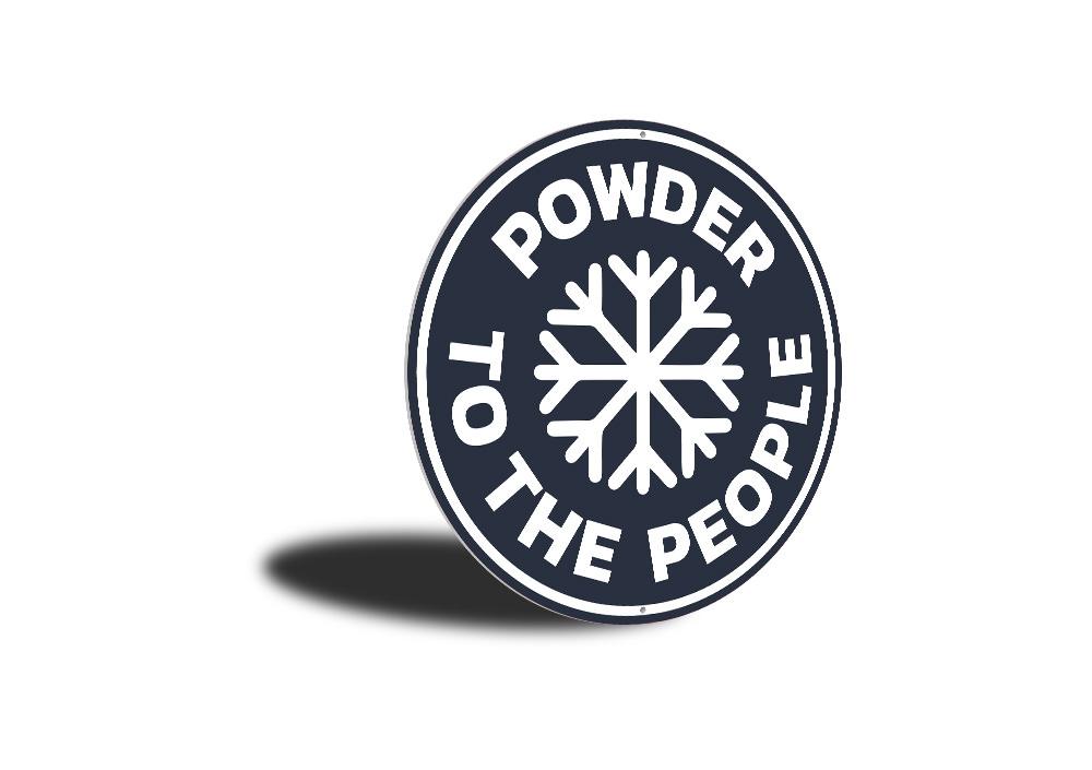 Custom Powder to the People Sign made of high-quality aluminum, featuring a ski-themed design, perfect for wall decor.