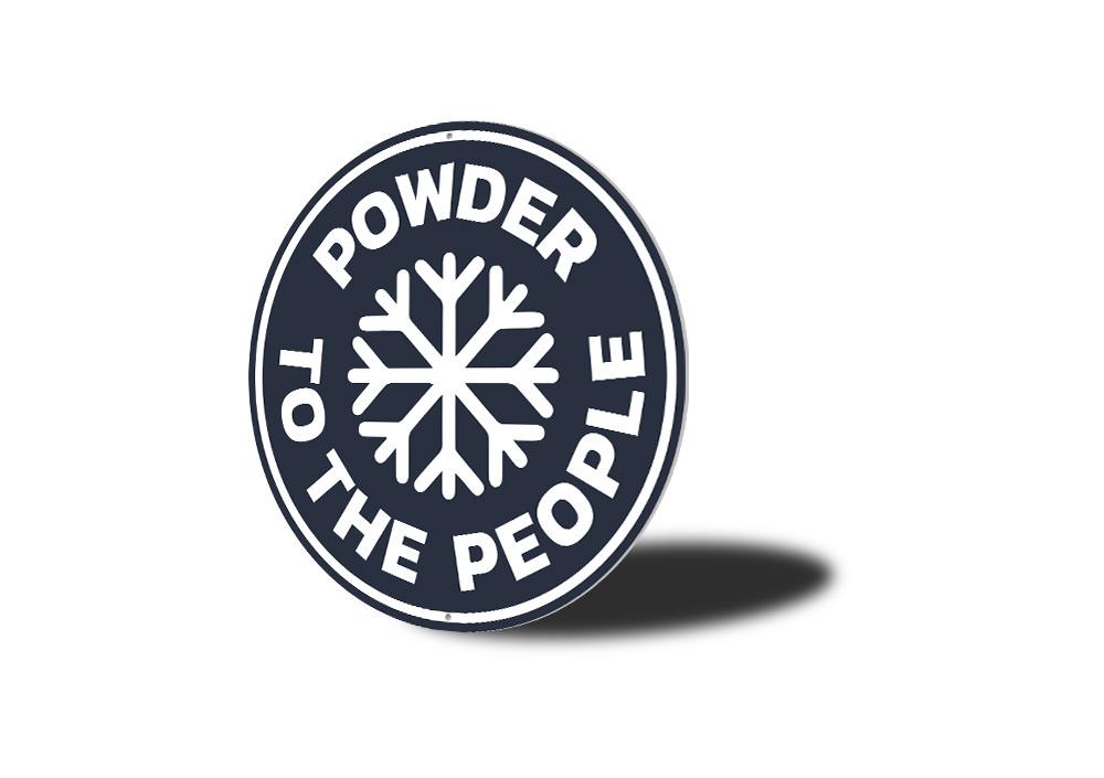 Custom Powder to the People Sign made of high-quality aluminum, featuring a ski-themed design, perfect for wall decor.