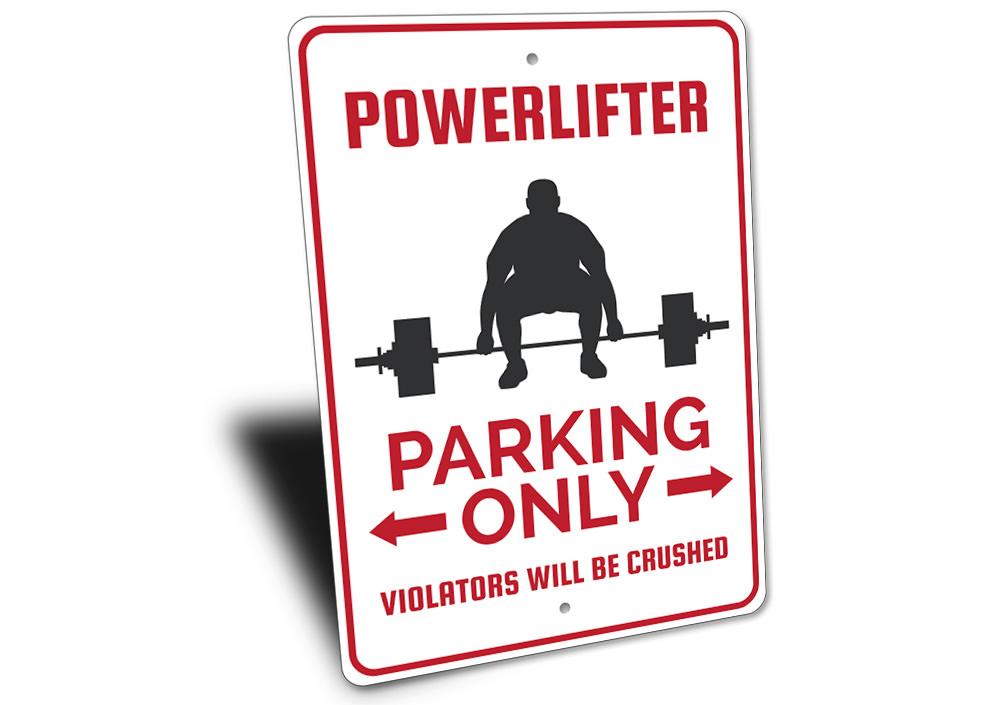 Powerlifter Parking Sign made of high-quality aluminum, featuring customizable text and pre-drilled holes for easy mounting.