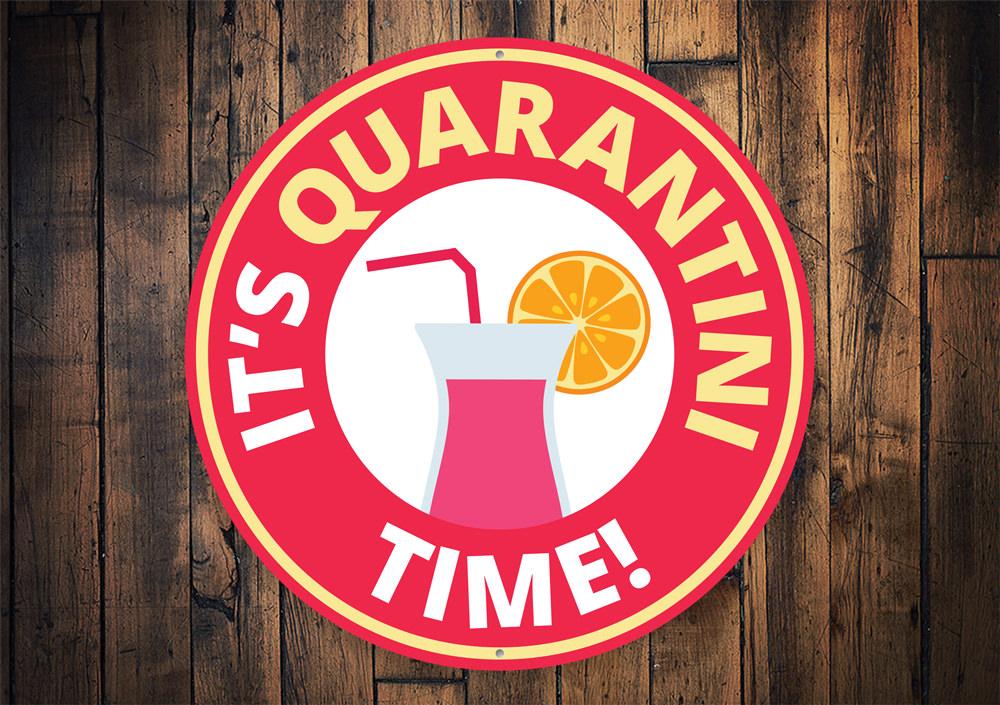 Customizable Quarantini Sign made of high-quality aluminum, featuring pre-drilled holes for easy mounting, perfect for home decor.