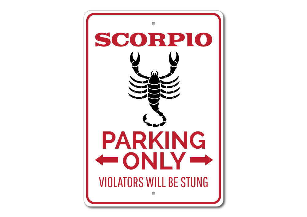 Scorpio Parking Sign made of high-quality aluminum, featuring a unique design for reserved parking, with pre-drilled holes for easy mounting.
