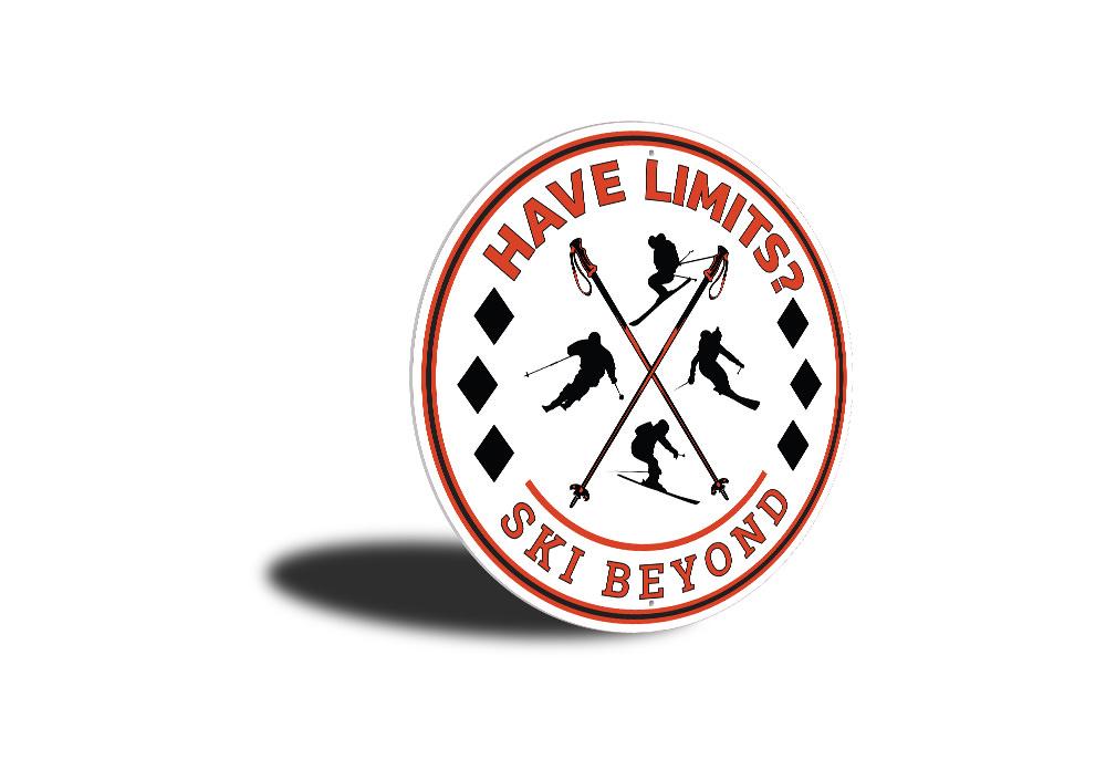 Ski Beyond Your Limits metal sign, featuring vibrant graphics and durable aluminum construction, perfect for home decor.