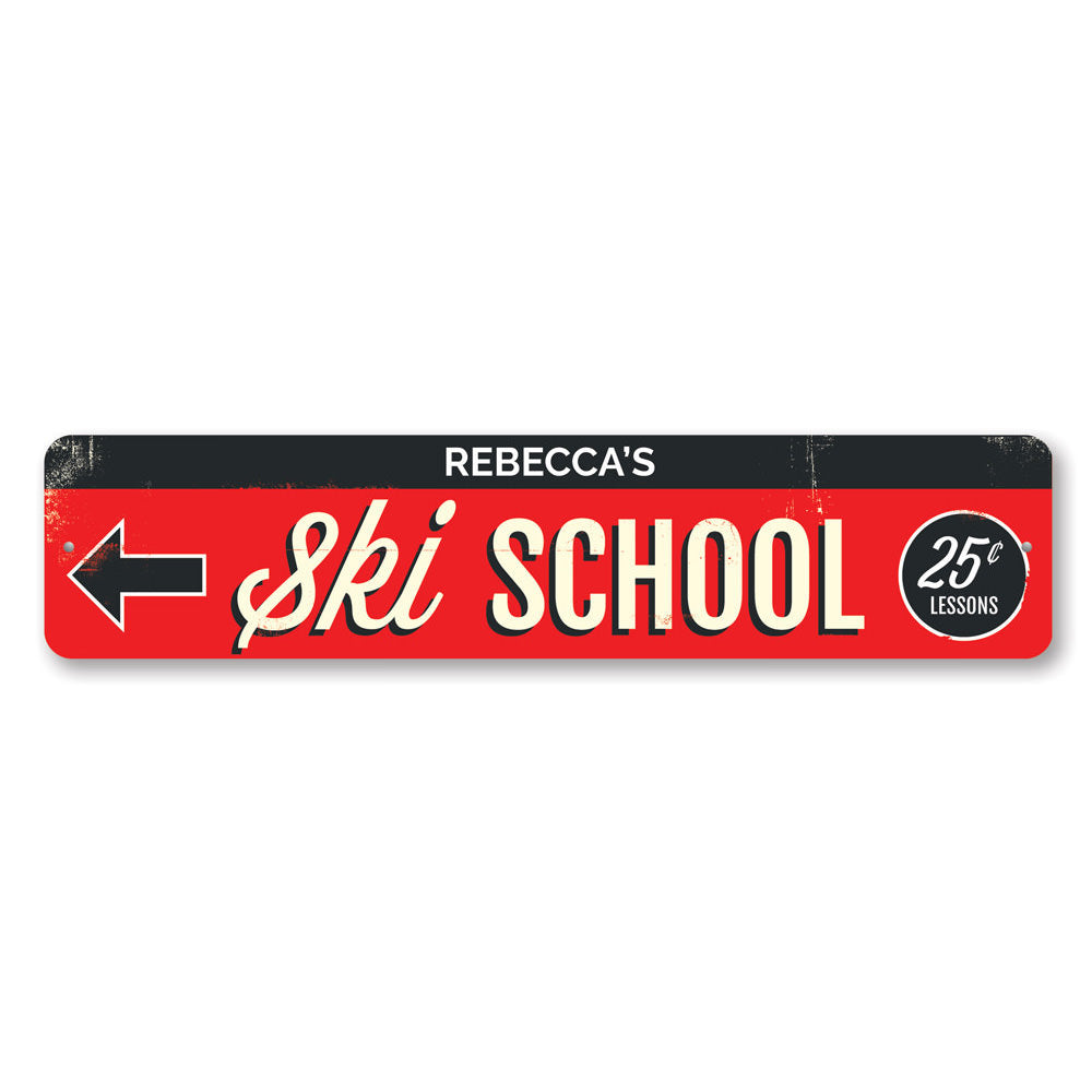 Customizable Ski School Sign made of high-quality aluminum, featuring pre-drilled holes for easy mounting.