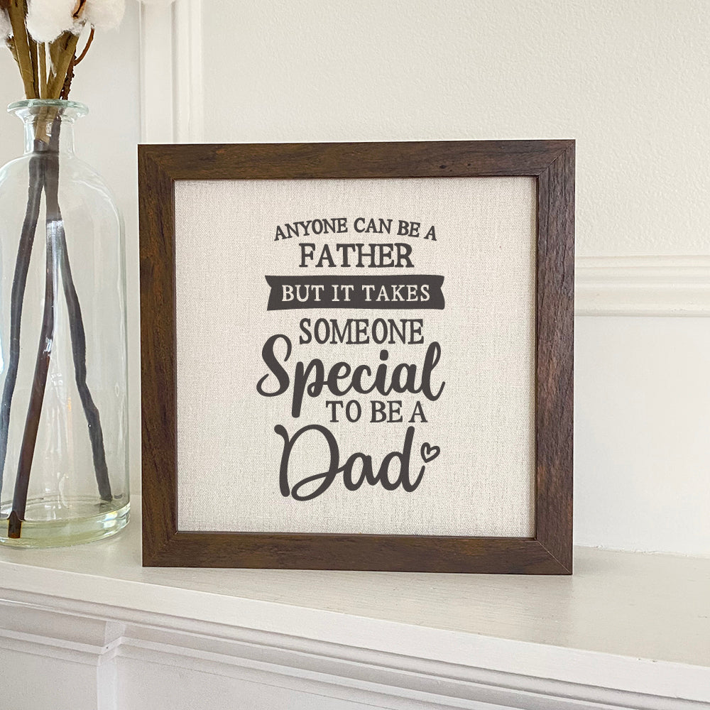 Someone Special Dad framed sign with a wood frame and linen-look background, perfect for display on a shelf or wall.