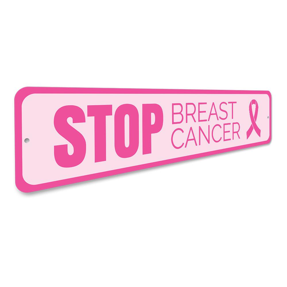 A decorative Stop Breast Cancer Sign made of aluminum, featuring a pink ribbon design, perfect for home decor and raising awareness.