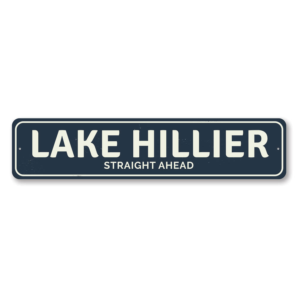 Straight Ahead Lake Sign made of high-quality aluminum, featuring customizable text, perfect for lakehouses and outdoor decor.