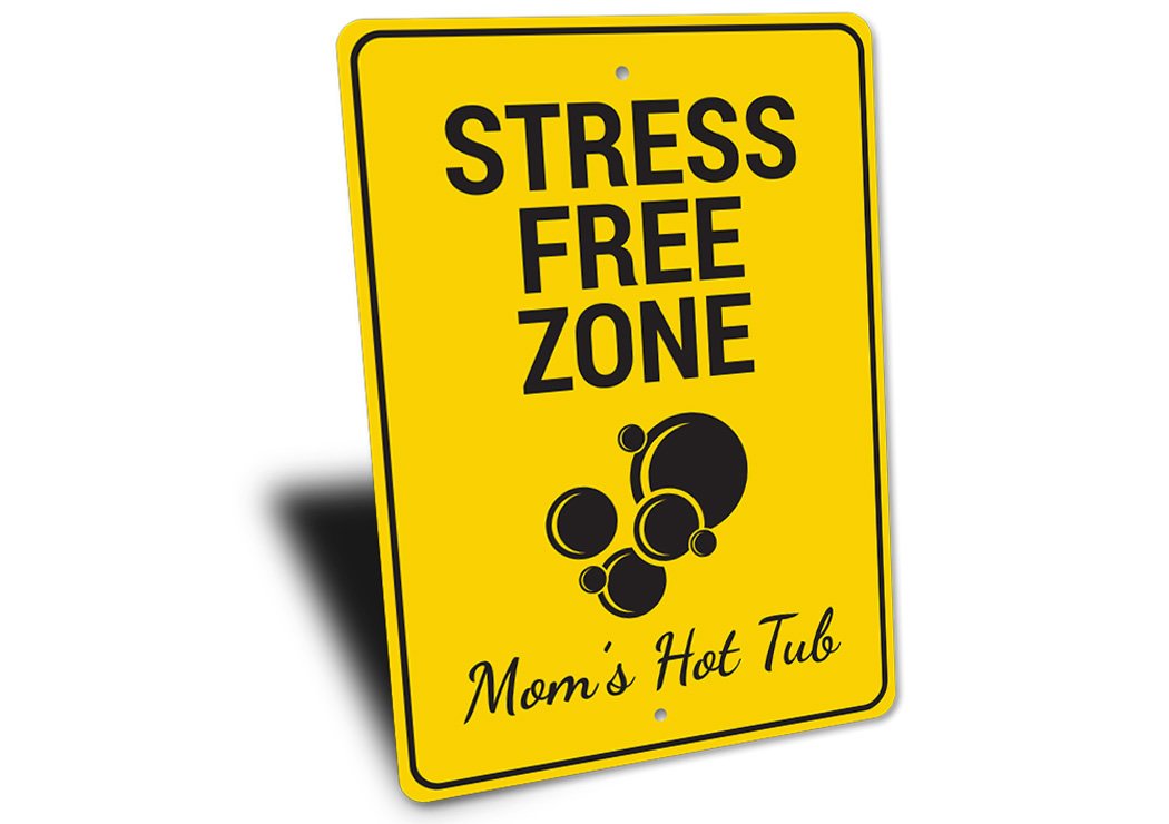 A decorative Stress Free Zone Sign made of high-quality aluminum, featuring customizable text options, designed for easy wall mounting.