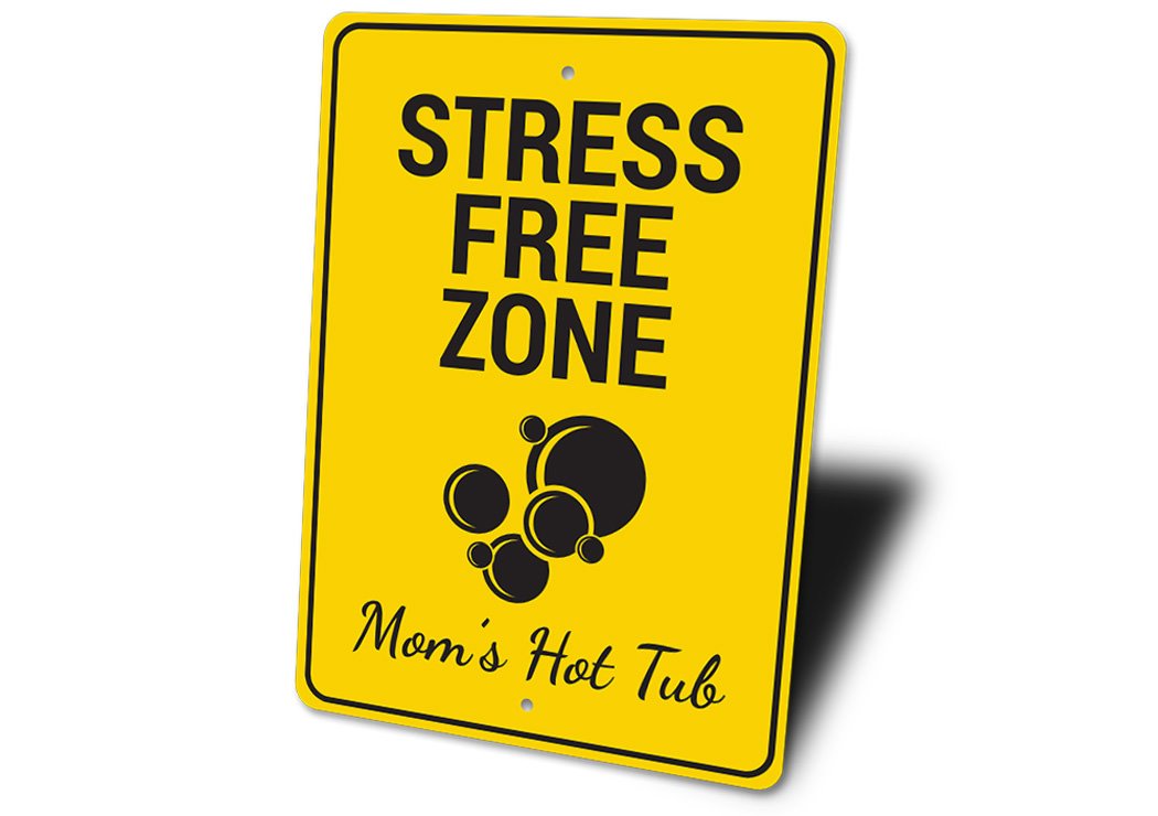A decorative Stress Free Zone Sign made of high-quality aluminum, featuring customizable text options, designed for easy wall mounting.
