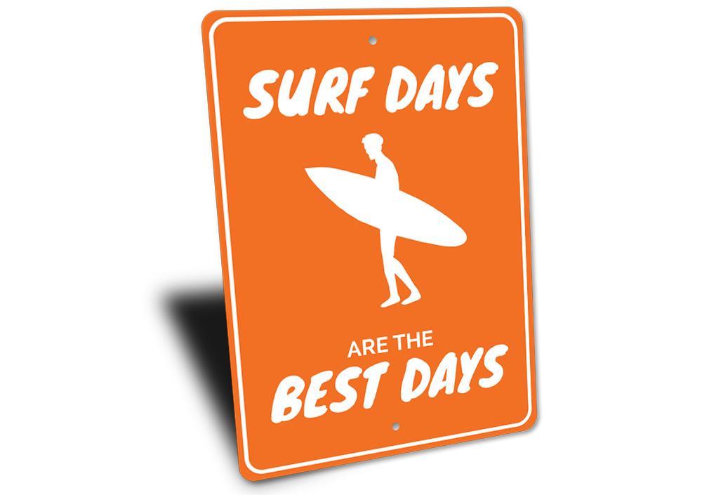Decorative Surf Days are the Best Days sign made of aluminum, featuring vibrant colors and a beach-themed design, perfect for coastal decor.