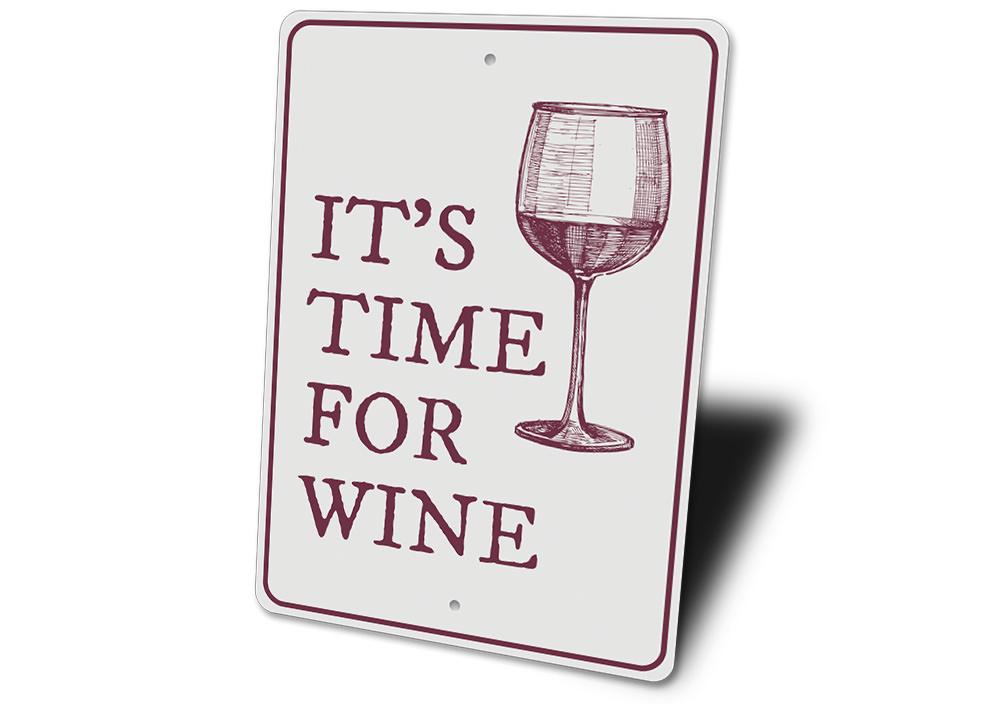 A decorative Wine Time Sign made of high-quality aluminum, featuring elegant typography and a wine-themed design, perfect for home decor.