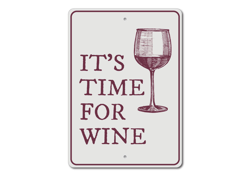 A decorative Wine Time Sign made of high-quality aluminum, featuring elegant typography and a wine-themed design, perfect for home decor.