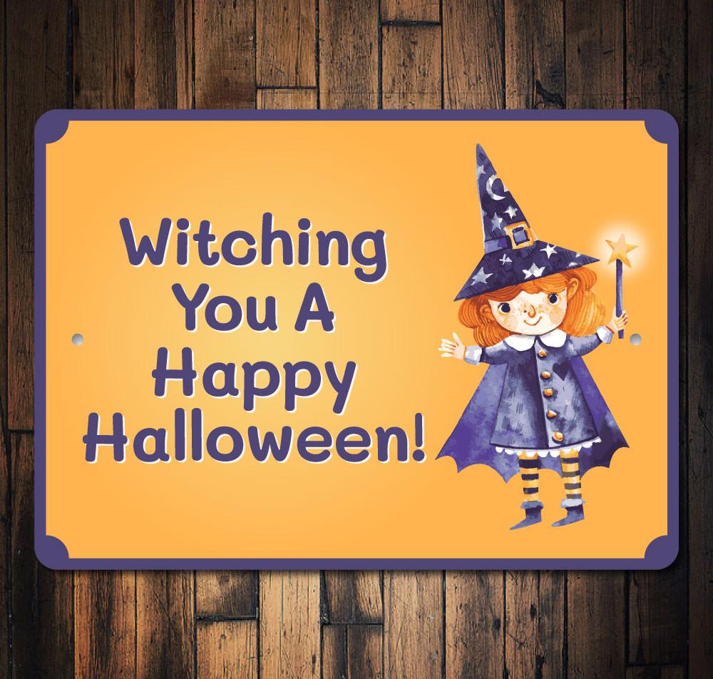 Witching You A Happy Halloween Sign featuring spooky design, made from high-quality aluminum, perfect for Halloween decorations.