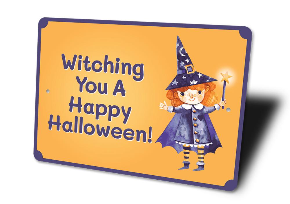 Witching You A Happy Halloween Sign featuring spooky design, made from high-quality aluminum, perfect for Halloween decorations.