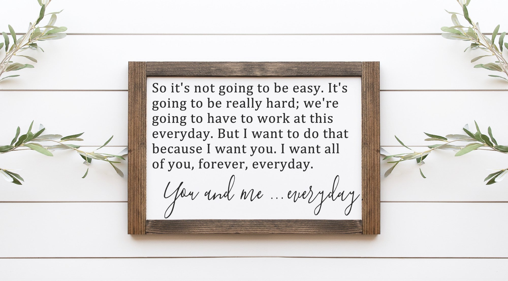 You And Me Everyday Wood Sign, handmade from 100% wood with a matte white background and painted lettering, showcasing rustic charm.