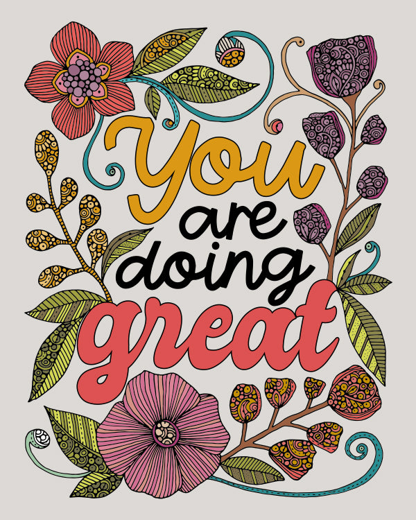 Archival art print titled 'You Are Doing Great', featuring original pen and ink art with vibrant digital coloring, sized 8x10 inches.