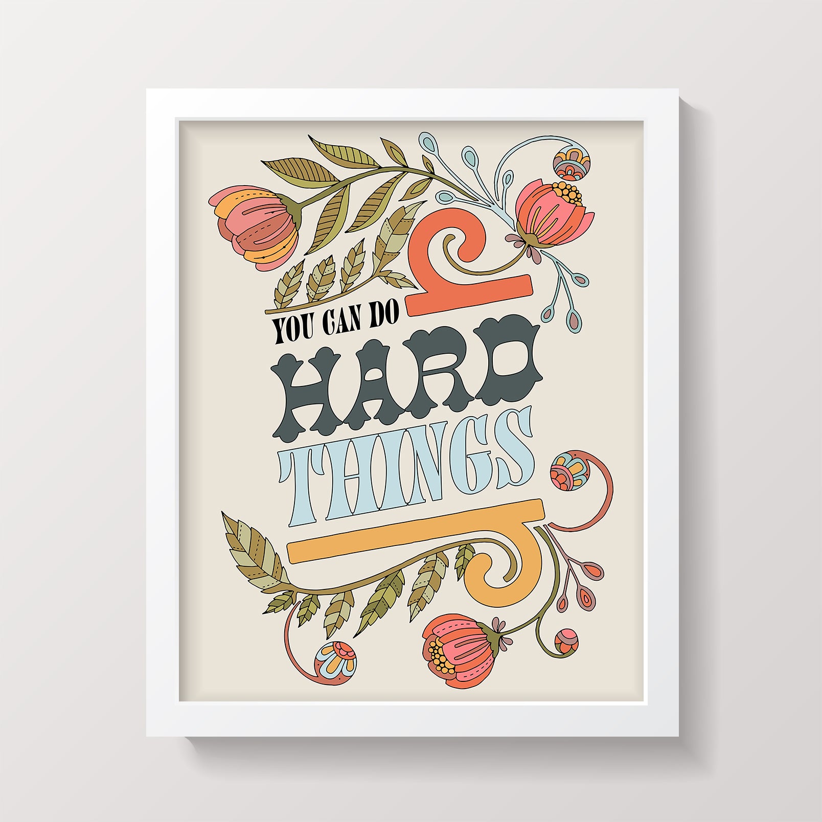 Archival art print titled 'You Can Do Hard Things', featuring original pen and ink art with vibrant digital coloring, sized 8x10 inches.