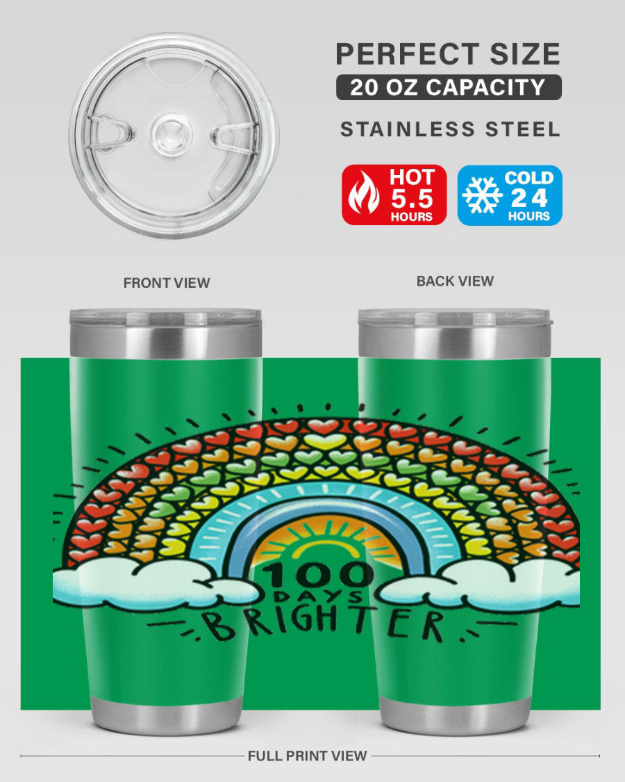 100 Days Brighter PNG tumbler featuring a vibrant design, made from double wall vacuum stainless steel, available in 20oz and 30oz sizes.