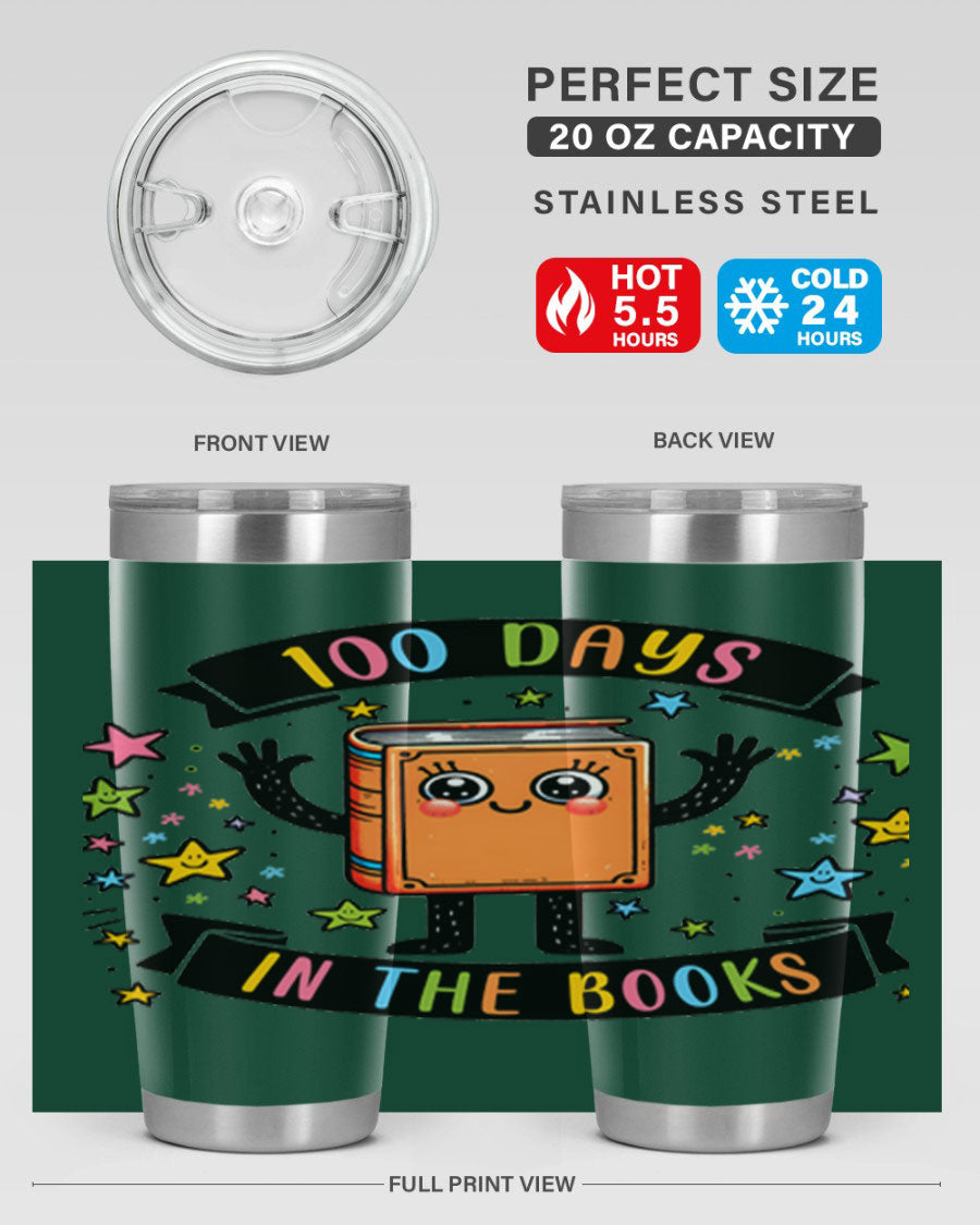 100 Days in the Books 20oz and 30oz tumblers made of stainless steel, featuring a drink-thru lid and vibrant design celebrating 100 days of school.