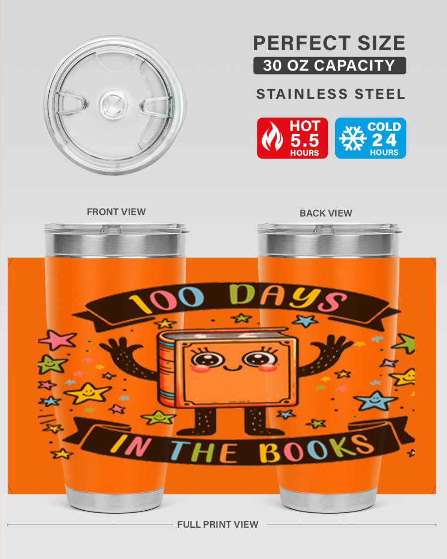 100 Days in the Books 20oz and 30oz tumblers made of stainless steel, featuring a drink-thru lid and vibrant design celebrating 100 days of school.