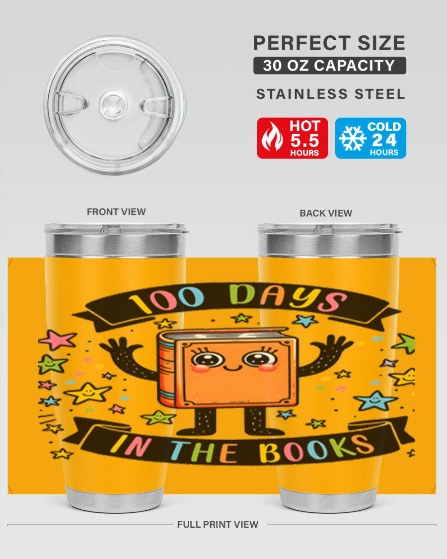 100 Days in the Books 20oz and 30oz tumblers made of stainless steel, featuring a drink-thru lid and vibrant design celebrating 100 days of school.