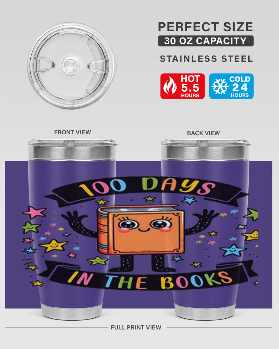100 Days in the Books 20oz and 30oz tumblers made of stainless steel, featuring a drink-thru lid and vibrant design celebrating 100 days of school.