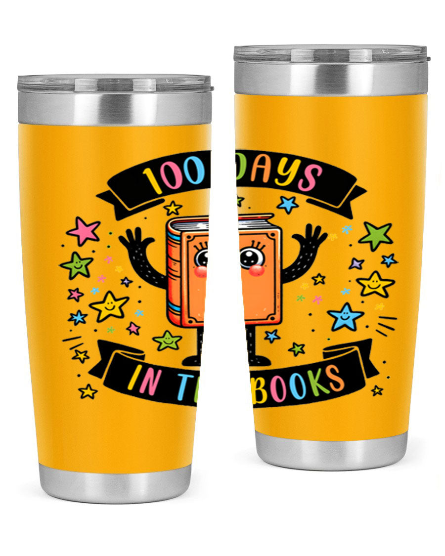 100 Days in the Books 20oz and 30oz tumblers made of stainless steel, featuring a drink-thru lid and vibrant design celebrating 100 days of school.