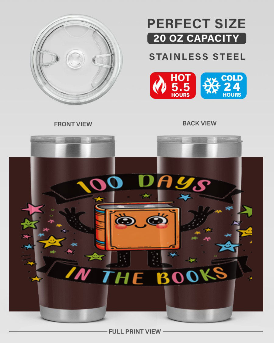 100 Days in the Books 20oz and 30oz tumblers made of stainless steel, featuring a drink-thru lid and vibrant design celebrating 100 days of school.