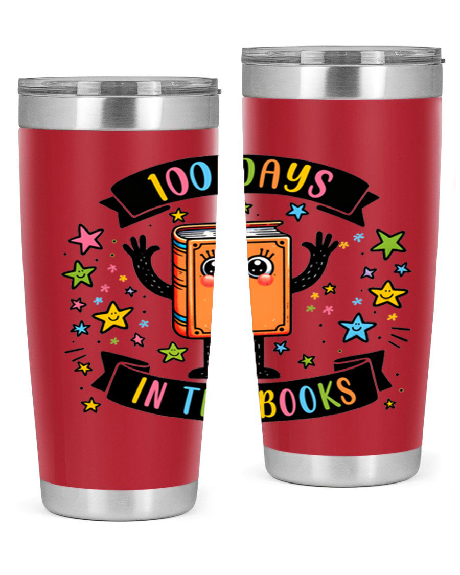 100 Days in the Books 20oz and 30oz tumblers made of stainless steel, featuring a drink-thru lid and vibrant design celebrating 100 days of school.