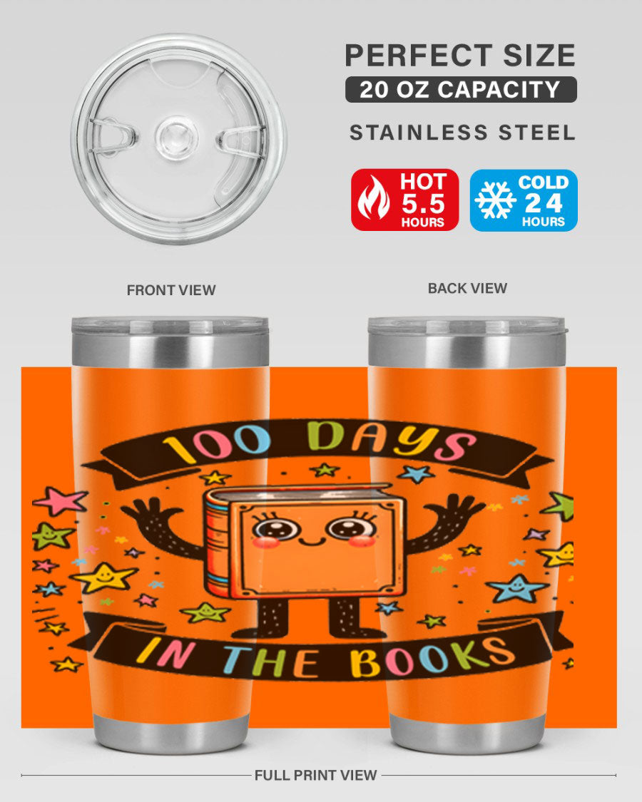100 Days in the Books 20oz and 30oz tumblers made of stainless steel, featuring a drink-thru lid and vibrant design celebrating 100 days of school.