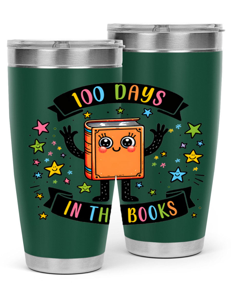 100 Days in the Books 20oz and 30oz tumblers made of stainless steel, featuring a drink-thru lid and vibrant design celebrating 100 days of school.