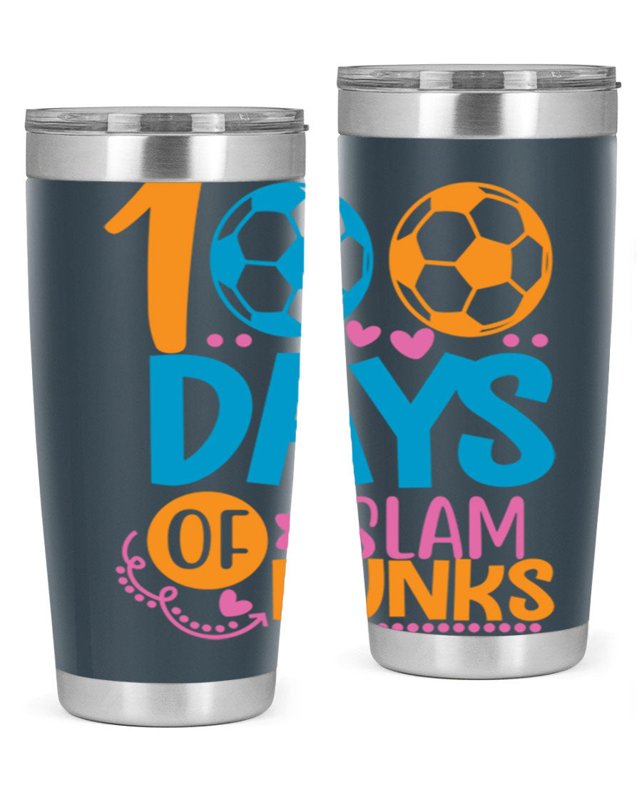 100 Days of Slam Dunks 20oz Tumbler featuring double wall vacuum insulation and a drink-thru lid, perfect for hot and cold beverages.