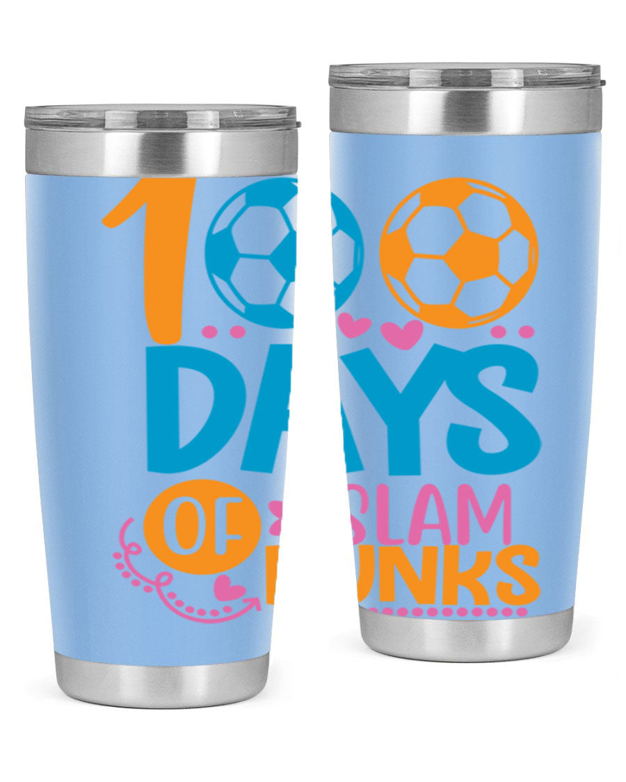 100 Days of Slam Dunks 20oz Tumbler featuring double wall vacuum insulation and a drink-thru lid, perfect for hot and cold beverages.