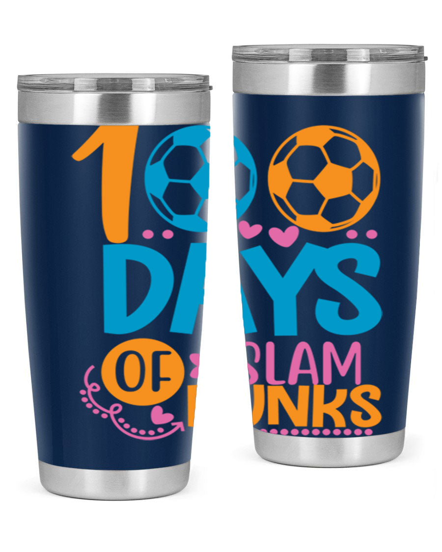 100 Days of Slam Dunks 20oz Tumbler featuring double wall vacuum insulation and a drink-thru lid, perfect for hot and cold beverages.