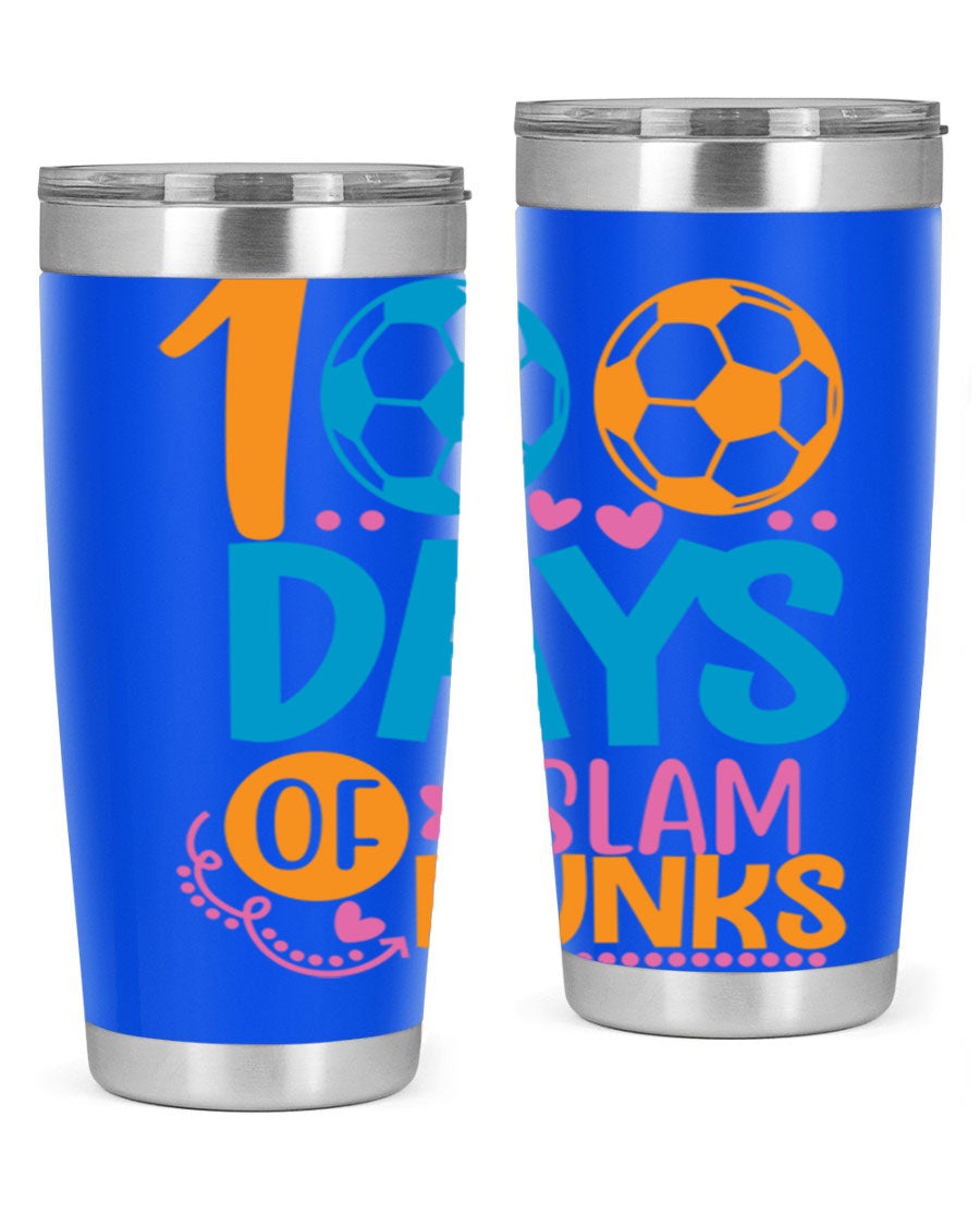 100 Days of Slam Dunks 20oz Tumbler featuring double wall vacuum insulation and a drink-thru lid, perfect for hot and cold beverages.