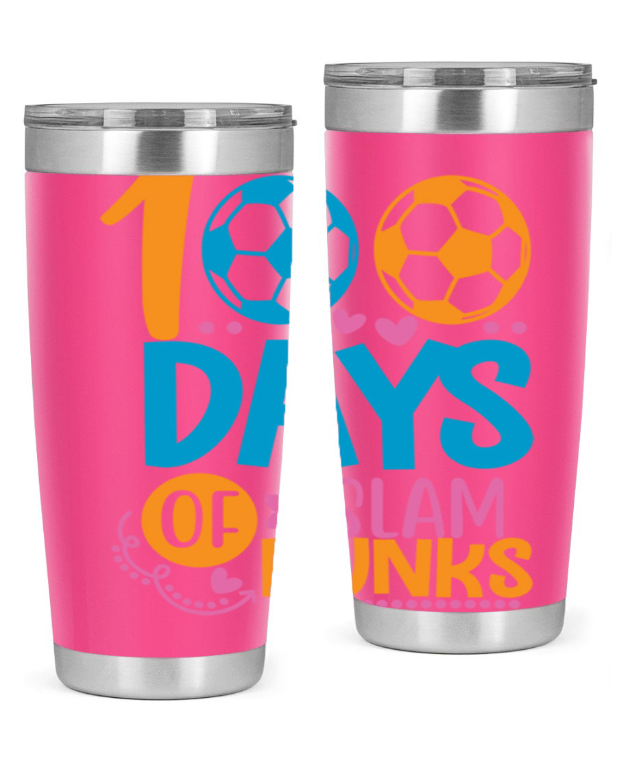 100 Days of Slam Dunks 20oz Tumbler featuring double wall vacuum insulation and a drink-thru lid, perfect for hot and cold beverages.